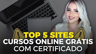 ⚠️ TOP 5 SITES de CURSOS ONLINE GRATUITOS COM CERTIFICADO GRÁTIS em 20242025  Mari Rel [upl. by Columbyne471]