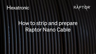 Stripping and preparation of Hexatronic Raptor Nano Cable [upl. by Aseneg247]