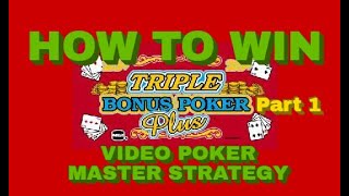 TRIPLE BONUS PLUS Video Poker EP 161 HOW TO WIN Watch and Learn Strategy from the Master WIN WIN [upl. by Ethelstan976]