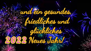 Ein glückliches und gesundes Neues Jahr 2022🍀🌟🎉 Liebe Grüße zu einem wunderschönen Jahreswechsel💖💞 [upl. by Tirreg6]