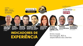 Indicadores de experiência Entre novas tecnologias ROI e expectativas dos clientes [upl. by Ecnarf]