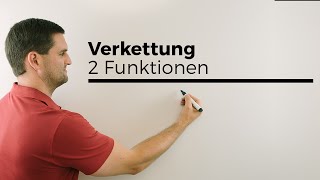 Verkettung Verketten von 2 Funktionen innere äußere Funktion  Mathe by Daniel Jung [upl. by Lennard838]