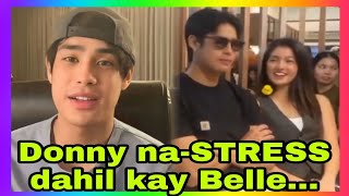 Donny Pangilinan Hindi lang WORRIED kundi naSTRESS pa dahil kay Belle Mariano [upl. by Asena]