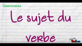 Le sujet du verbe [upl. by Nobile]