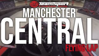 Flying Lap  TeamSport Karting Manchester Central [upl. by Joshi]