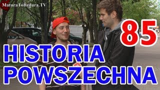 HISTORIA POWSZECHNA odc 85  MaturaToBzduraTV [upl. by Langham]