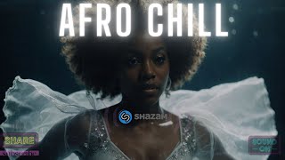 🌊Afro Chill Mix 2024  Chill Afrobeats to Study Work Focus [upl. by Yderf]