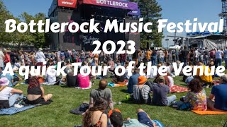 BottleRock Music Festival 2023  a Quick Tour of the Venue [upl. by Fraase]