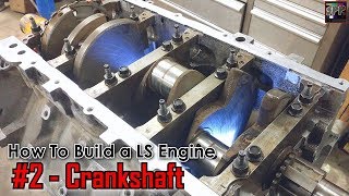 Crankshaft amp Main Bearing Installation Feat Bendy  How to Build a LS engine ep2 [upl. by Moses592]