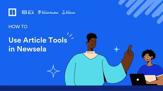 How to Use Article Tools in Newsela [upl. by Gnad]