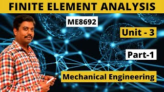 Finite Element Analysis FEA ME8692  UNIT3 Part1  Tamil [upl. by Alidia]