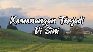 GMS Live  Kemenangan Terjadi Disini Lyrics [upl. by Neau246]