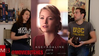 quotAge of Adalinequot Movie Review  MovieBitches Ep 46 [upl. by Haase]