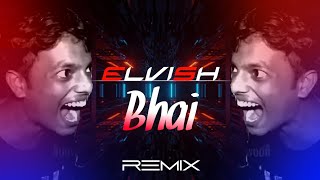 Elvish Bhai Meme Song  elvish bhai ke aage koi bol sakta hai kya Dj  2023 Hit Song  Funny Song [upl. by Comptom]