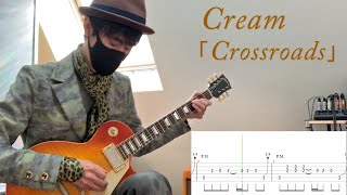 【CROSSROADS  CREAM／クロスロード  クリーム】Guitar Cover amp Tab [upl. by Ellerey]