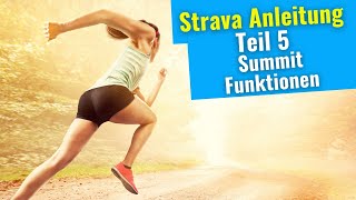 STRAVA ANLEITUNG Teil 5 Welche Summit Funktionen gibt es [upl. by Orips]