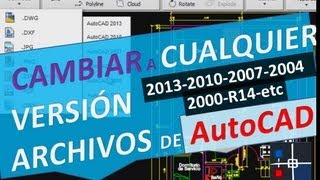 Cambiar versión de archivo de AutoCAD a cualquier versión 2020 2018 2017 2016 2015 2013 2010 2007 [upl. by Ide148]