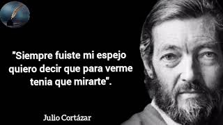 10 frases célebres de Julio Cortázar que no puedes ignorar [upl. by Will]