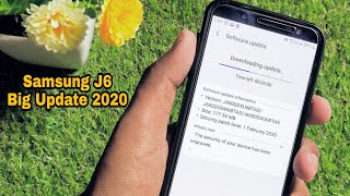 Samsung Galaxy J6 First Big Update  Full Tutorial Kaise Update Kare  New Update 2020 [upl. by Ynej]