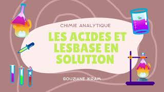 Chimie analytique  les acides et les bases en solution [upl. by Cathleen]