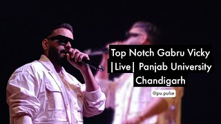 Top Notch Gabru Vicky Live performance Agaaz 2024 Panjab University [upl. by Aphrodite]