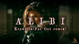 【不在場證明】Krewella－Alibi Far Out remix 中英歌詞 [upl. by Gerda165]