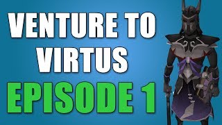 Venture To Virtus  Episode 1 [upl. by Carlock]