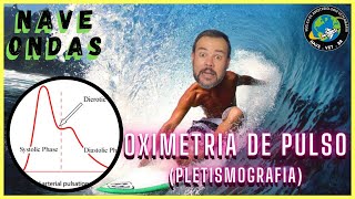 🔴 INTERPRETANDO A OXIMETRIA PLETISMOGRAFIA  NAVE Ondas 2 [upl. by Dicks]