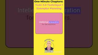 One Minute Chapters TLAC 30 TECHNIQUE 1 Exemplar Planning [upl. by Cigam755]