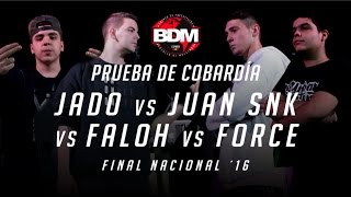 JUAN SNK vs JADO vs FORCE vs FALOH BDM Gold España 2016 PRUEBA DE COBARDÍA [upl. by Langill809]