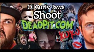 Dead Pit Movie Ol Curly Jaws Shoot Deadpit Feature Length Horror [upl. by Notgnirra]