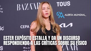 ESTER EXPOSITO ESTALLA DA UN DISCURSO RESPONDIENDO A LAS CRÍTICAS SOBRE SU FÍSICO [upl. by Aita]