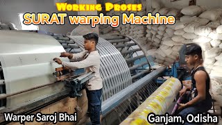 SURAT Warping Machine Working Proses  Warper Saroj Bhai Ganjam Odisha indiantextilemill [upl. by Ycnuahc]