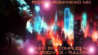 RODRI EUROMANIAKO MIX  NEW ERA COMPILED 14 EURODANCE  FULLON [upl. by Merle]