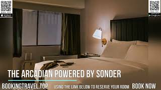 The Arcadian powered by Sonder [upl. by Enicar]