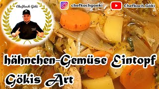 HähnchenGemüse Eintopf Rezept  Sebze Yemegi  Gökis Art  Folge 1 [upl. by Ordnajela]