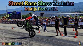 Street Race Show Zivinice  Stunt Rider quotMatija Podhraškiquot 15082021 [upl. by Gnos]