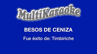 Besos De Ceniza  Multikaraoke  Fue Éxito de Timbiriche [upl. by Emmeline188]