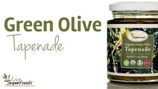 All About Organic Green Olive Tapenade  LiveSuperFoodscom [upl. by Bopp920]