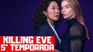 KILLING EVE 5ª TEMPORADA  QUANDO CHEGA NA NETFLIX [upl. by Arney]