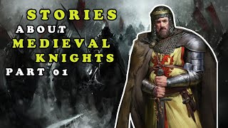 Stories About Medieval Knights  Part 01 [upl. by Caneghem]