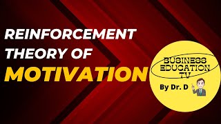 Reinforcement theory of motivation [upl. by Denoting927]