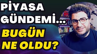 PİYASA GÜNDEMİ  BUGÜN NE OLDU dolar ALTIN [upl. by Vinna645]