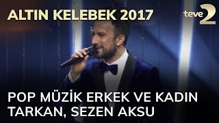 Altın Kelebek En iyi pop müziğinin erkek ve kadın sanatçısı Tarkan Sezen Aksu [upl. by Egroj]