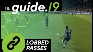 How to play a LOBBED PASS  FIFA 19 PASSING Tutorial  BASICS of SWITCHING SIDES amp CHIP BALLS [upl. by Ahsienar]