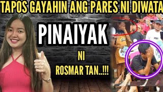 Grabe Diwata UMIYAK dahil sa ginawa ni ROSMAR sa kanya Rosmar Tan matapos gayahin PARES OVERLOAD [upl. by Anoed]