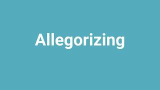 Allegorizing Meaning and Pronunciation [upl. by Teeniv]