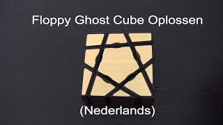 Floppy Ghost Cube Oplossen Nederlands [upl. by Alyakcm881]