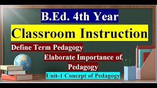 Classroom Instruction BEd 4th Year English Medium Note1 [upl. by Trellas]