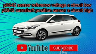 I20 petrol starting problem  p0642 sensor reference voltage a circuit low p0343 camshaft position [upl. by Chara549]